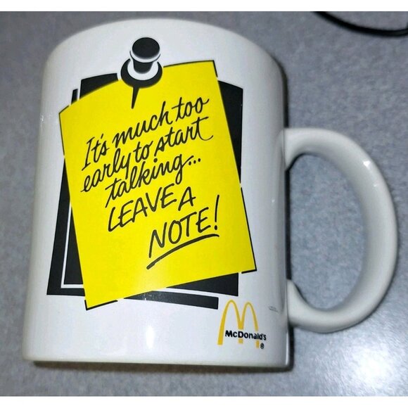 McDonald's Vintage Coffee Cup Mug Much Too Early to Start Talking Leave A Note - Picture 1 of 5
